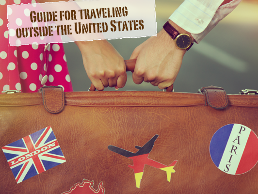 Guide for traveling outside the United States | UPMC Health Plan 