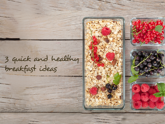 3 quick and healthy breakfast ideas | UPMC Health Plan 