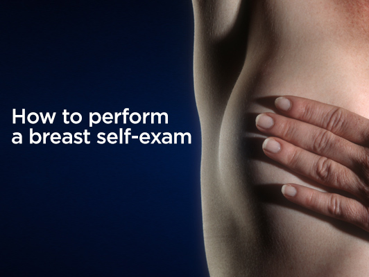 How to perform a breast self-exam | UPMC Health Plan