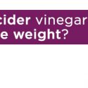 Apple Cider Vinegar and Weight Loss | UPMC Health Plan